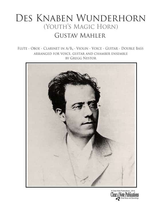 Des Knaben Wunderhorn • Voice Guitar and Chamber Ensemble • Gustav Mahler