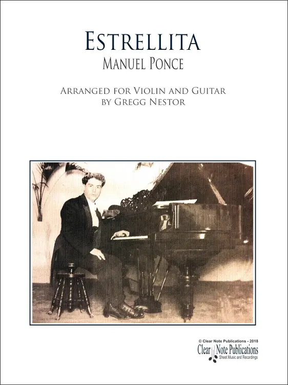 Estrellita by Manuel M. Ponce Arranged for Violin and Guitar by Gregg Nestor