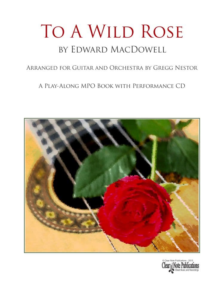 To A Wild Rose • Guitar and Orchestra • Play-Along Edition